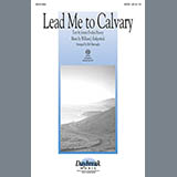 Download or print William J. Kirkpatrick Lead Me To Calvary (arr. Bob Burroughs) Sheet Music Printable PDF 6-page score for Concert / arranged SATB Choir SKU: 98305