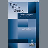Download or print Bob Burroughs Three Hymn Settings Sheet Music Printable PDF 15-page score for Sacred / arranged SATB Choir SKU: 283187