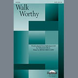 Download or print William J. Kirkpatrick Walk Worthy (arr. Bob Burroughs) Sheet Music Printable PDF 6-page score for Concert / arranged SATB Choir SKU: 86711