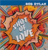 Download or print Bob Dylan Shot Of Love Sheet Music Printable PDF 5-page score for Rock / arranged Piano, Vocal & Guitar Chords SKU: 34214