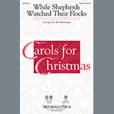 Download or print George Frideric Handel While Shepherds Watched Their Flocks (arr. Bob Burroughs) Sheet Music Printable PDF 7-page score for Sacred / arranged SATB Choir SKU: 88720