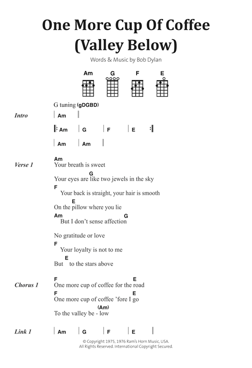 Dylan "One More Cup Of (Valley Below)" Sheet PDF Notes, Chords | Pop Score Ukulele Chords/Lyrics Download Printable. SKU: 123097