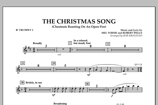 Learn to play Bob Krogstad The Christmas Song (Chestnuts Roasting on an Open Fire) - Bb Trumpet 2 sheet music for Full Orchestra in minutes. Bob Krogstad The Christmas Song (Chestnuts Roasting on an Open Fire) - Bb Trumpet 2 sheet music notes and chords. Download Printable PDF.