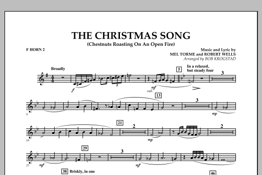 Learn to play Bob Krogstad The Christmas Song (Chestnuts Roasting on an Open Fire) - F Horn 2 sheet music for Full Orchestra in minutes. Bob Krogstad The Christmas Song (Chestnuts Roasting on an Open Fire) - F Horn 2 sheet music notes and chords. Download Printable PDF.
