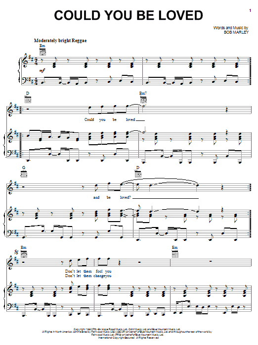 Learn to play Bob Marley Could You Be Loved sheet music for Piano, Vocal & Guitar (Right-Hand Melody) in minutes. Bob Marley Could You Be Loved sheet music notes and chords. Download Printable PDF.