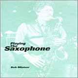Download or print Bob Mintzer Playing The Saxophone Sheet Music Printable PDF 80-page score for Instructional / arranged Instrumental Method SKU: 125033.