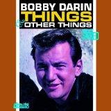 Download or print Bobby Darin Things Sheet Music Printable PDF 4-page score for Rock / arranged Piano, Vocal & Guitar Chords (Right-Hand Melody) SKU: 50848