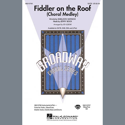 Bock & Harnick Fiddler On The Roof (Choral Medley) (arr. Ed Lojeski) Profile Image