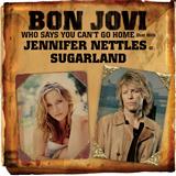 Download or print Bon Jovi with Jennifer Nettles Who Says You Can't Go Home Sheet Music Printable PDF 11-page score for Pop / arranged Piano, Vocal & Guitar Chords (Right-Hand Melody) SKU: 54066