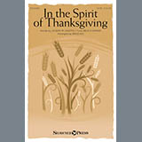 Download or print Brad Nix In The Spirit Of Thanksgiving Sheet Music Printable PDF 10-page score for Sacred / arranged SATB Choir SKU: 166621