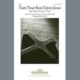 Download or print Brad Nix Turn Your Eyes Upon Jesus Sheet Music Printable PDF 10-page score for Concert / arranged SATB Choir SKU: 94052