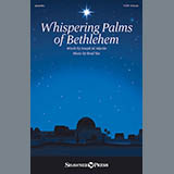 Download or print Brad Nix Whispering Palms Of Bethlehem Sheet Music Printable PDF 11-page score for Christmas / arranged SATB Choir SKU: 170218