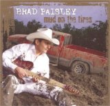 Download or print Brad Paisley Mud On The Tires Sheet Music Printable PDF 7-page score for Pop / arranged Piano, Vocal & Guitar Chords (Right-Hand Melody) SKU: 30181