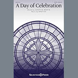 Download or print Brad Nix A Day Of Celebration Sheet Music Printable PDF 11-page score for Romantic / arranged SATB Choir SKU: 176058.