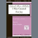 Download or print Bradley Ellingboe I Was Created For Joy Sheet Music Printable PDF 11-page score for Concert / arranged SATB Choir SKU: 1545744