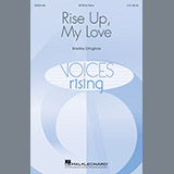 Download or print Bradley Ellingboe Rise Up, My Love Sheet Music Printable PDF 8-page score for Festival / arranged SATB Choir SKU: 195489