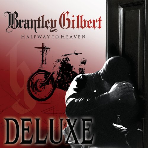 Brantley Gilbert You Don't Know Her Like I Do Profile Image