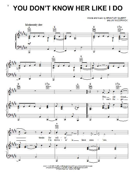 Learn to play Brantley Gilbert You Don't Know Her Like I Do sheet music for Piano, Vocal & Guitar (Right-Hand Melody) in minutes. Brantley Gilbert You Don't Know Her Like I Do sheet music notes and chords. Download Printable PDF.