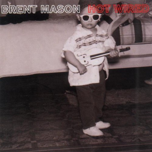 Brent Mason Hot Wired Profile Image