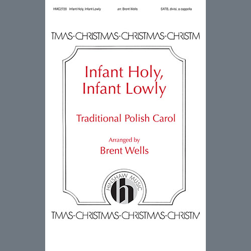 Brent Wells Infant Holy, Infant Lowly Profile Image