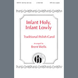 Download or print Brent Wells Infant Holy, Infant Lowly Sheet Music Printable PDF 7-page score for Sacred / arranged SATB Choir SKU: 1540743