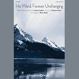 Download or print Brian Büda His Word, Forever Unchanging Sheet Music Printable PDF 7-page score for Sacred / arranged SATB Choir SKU: 186180
