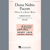 Download or print Brian Tate Dona Nobis Pacem (There Is A Better Way) Sheet Music Printable PDF 9-page score for Latin / arranged 3-Part Treble Choir SKU: 163965