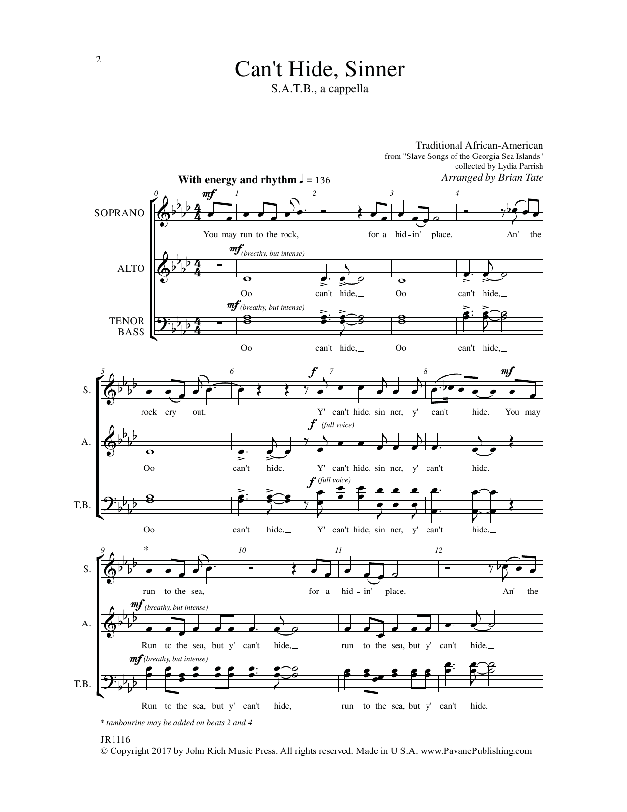 Learn to play Brian Tate Can't Hide Sinner sheet music for SATB Choir in minutes. Price: 3.9900$ Brian Tate Can't Hide Sinner sheet music notes and chords arranged for SATB Choir