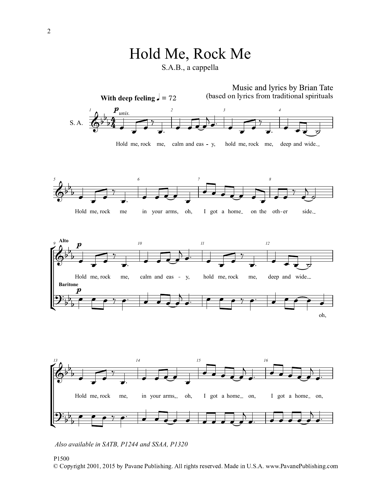 Learn to play Brian Tate Hold Me, Rock Me sheet music for SATB Choir in minutes. Price: 3.9900$ Brian Tate Hold Me, Rock Me sheet music notes and chords arranged for SATB Choir