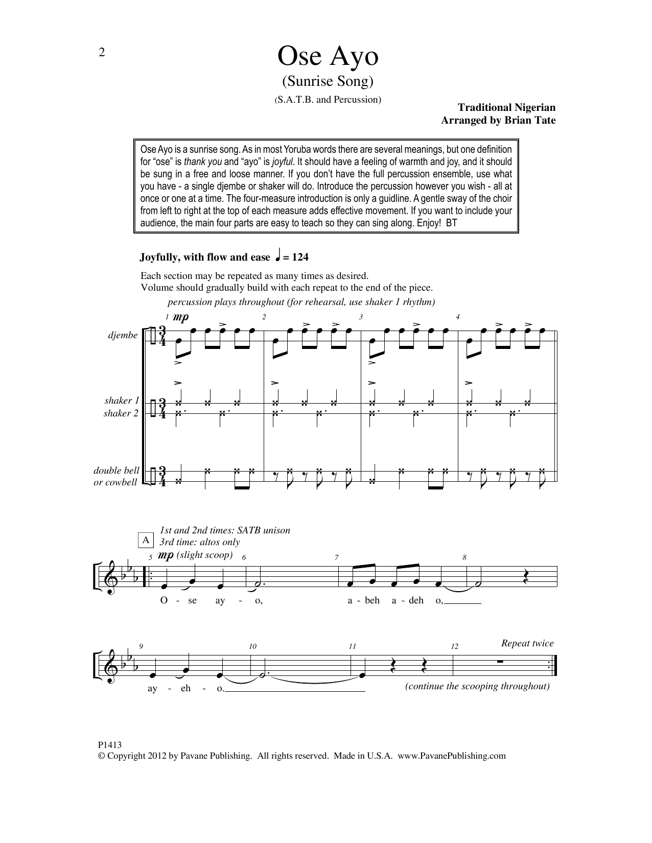 Learn to play Brian Tate Ose Ayo (Sunrise Song) sheet music for SATB Choir in minutes. Price: 3.9900$ Brian Tate Ose Ayo (Sunrise Song) sheet music notes and chords arranged for SATB Choir