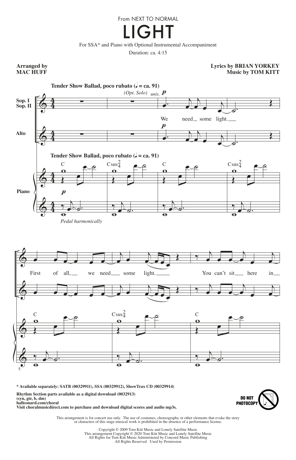 Learn to play Brian Yorkey & Tom Kitt Light (from Next to Normal) (arr. Mac Huff) sheet music for SSA Choir in minutes. Price: 3.9900$ Brian Yorkey & Tom Kitt Light (from Next to Normal) (arr. Mac Huff) sheet music notes and chords arranged for SSA Choir