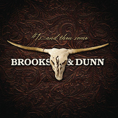 Brooks & Dunn You're Gonna Miss Me When I'm Gone Profile Image