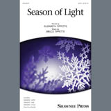 Download or print Bruce Tippette & Elizabeth Tippette Season Of Light Sheet Music Printable PDF 10-page score for Christmas / arranged SAB Choir SKU: 407559
