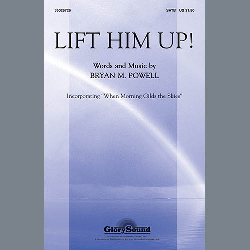 Bryan M. Powell Lift Him Up! Profile Image