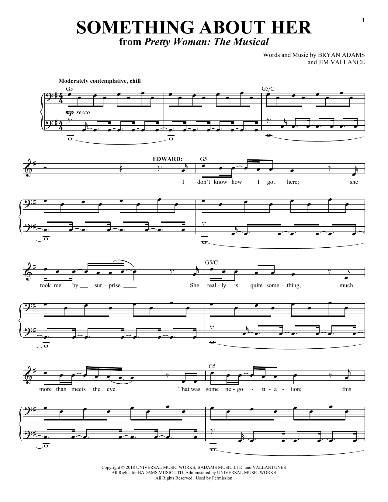 Learn to play Bryan Adams & Jim Vallance Something About Her (from Pretty Woman: The Musical) sheet music for Piano, Vocal & Guitar Chords (Right-Hand Melody) in minutes. Price: 7.8900$ Bryan Adams & Jim Vallance Something About Her (from Pretty Woman: The Musical) sheet music notes and chords arranged for Piano, Vocal & Guitar Chords (Right-Hand Melody)