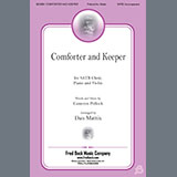 Download or print Cameron Pollock Comforter And Keeper (arr. Dan Mattix) Sheet Music Printable PDF 11-page score for Sacred / arranged SATB Choir SKU: 1545827