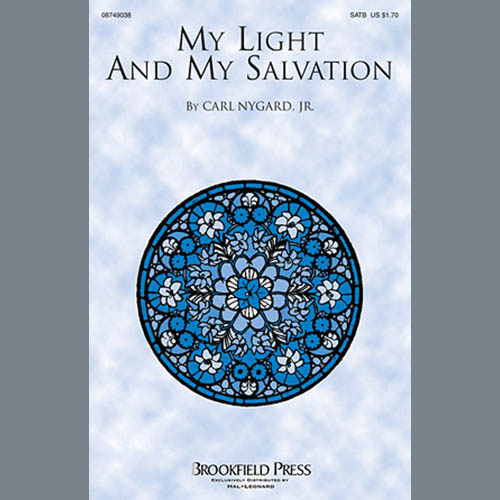 Carl Nygard, Jr. My Light And My Salvation Profile Image