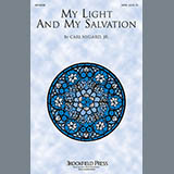 Download or print Carl Nygard, Jr. My Light And My Salvation Sheet Music Printable PDF 7-page score for Concert / arranged SATB Choir SKU: 97539