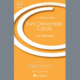 Download or print Carl Schroeder Two December Carols Sheet Music Printable PDF 6-page score for Christmas / arranged SATB Choir SKU: 72181