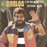 Download or print Carlos C'est Pas Du Tout Cuit Sheet Music Printable PDF 2-page score for Pop / arranged Piano & Vocal SKU: 119646