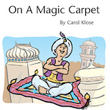 Download or print Carol Klose On A Magic Carpet Sheet Music Printable PDF 3-page score for Pop / arranged Educational Piano SKU: 26580