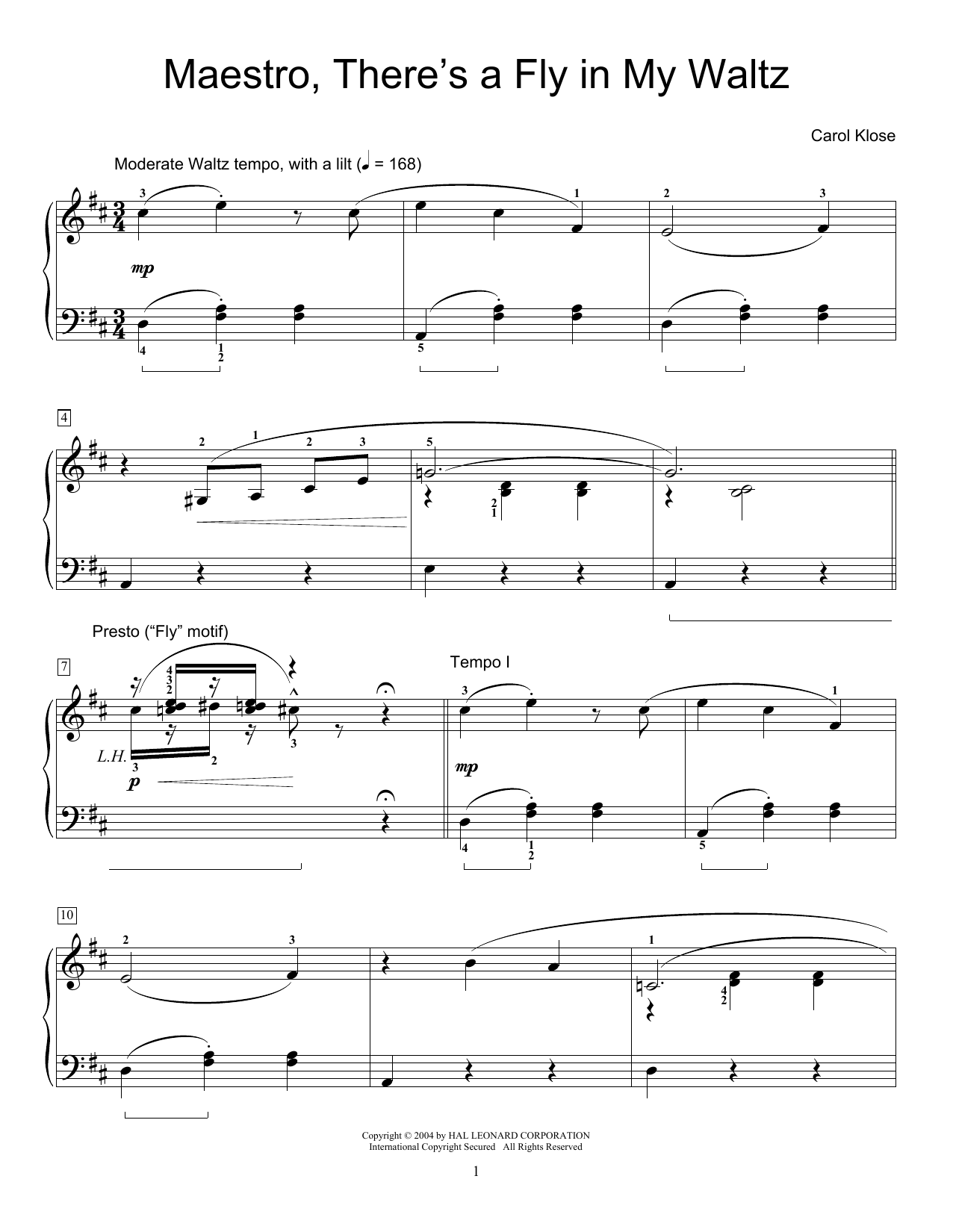 Learn to play Carol Klose Maestro, There's A Fly In My Waltz sheet music for Educational Piano in minutes. Price: 6.9900$ Carol Klose Maestro, There's A Fly In My Waltz sheet music notes and chords arranged for Educational Piano
