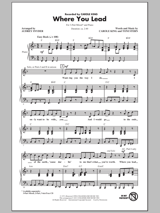 Learn to play Carole King Where You Lead (arr. Audrey Snyder) sheet music for 3-Part Mixed Choir in minutes. Carole King Where You Lead (arr. Audrey Snyder) sheet music notes and chords. Download Printable PDF.