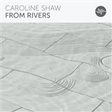 Download or print Caroline Shaw From Rivers Sheet Music Printable PDF 10-page score for Concert / arranged 3-Part Treble Choir SKU: 178921