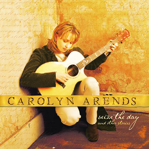 Carolyn Arends Seize The Day Profile Image