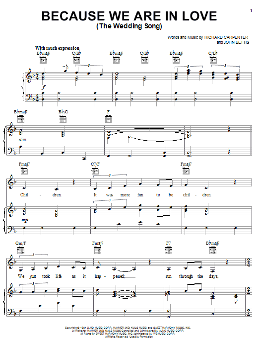 Learn to play Carpenters Because We Are In Love (The Wedding Song) sheet music for Piano, Vocal & Guitar (Right-Hand Melody) in minutes. Carpenters Because We Are In Love (The Wedding Song) sheet music notes and chords