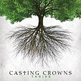 Download or print Casting Crowns Thrive Sheet Music Printable PDF 5-page score for Gospel / arranged Easy Piano SKU: 155057