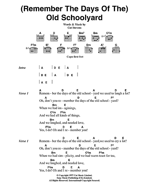 Learn to play Cat Stevens (Remember The Days Of The) Old Schoolyard sheet music for Guitar Chords/Lyrics in minutes. Cat Stevens (Remember The Days Of The) Old Schoolyard sheet music notes and chords. Download Printable PDF.