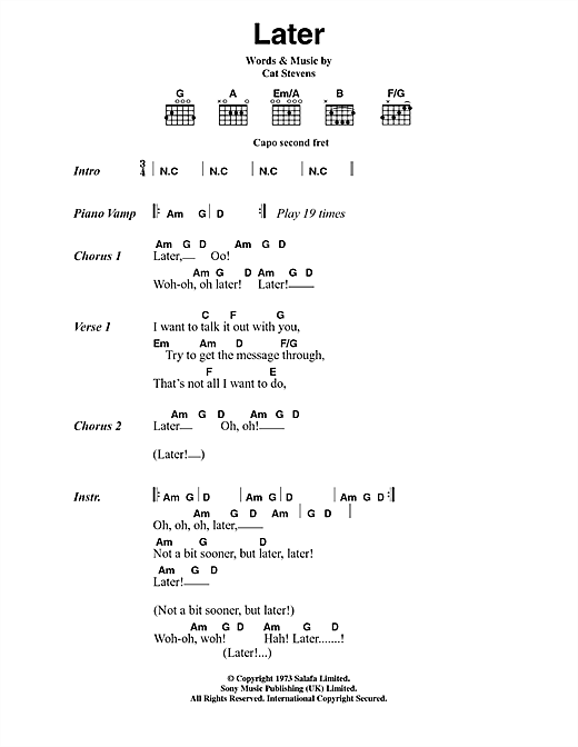 Learn to play Cat Stevens Later sheet music for Guitar Chords/Lyrics in minutes. Cat Stevens Later sheet music notes and chords. Download Printable PDF.
