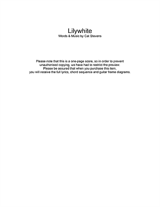 Learn to play Cat Stevens Lilywhite sheet music for Guitar Chords/Lyrics in minutes. Cat Stevens Lilywhite sheet music notes and chords. Download Printable PDF.